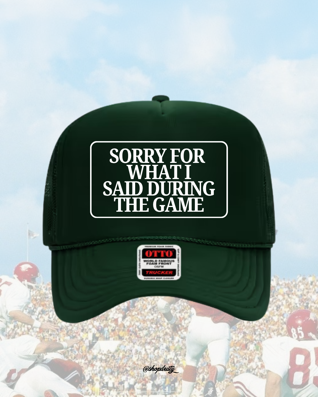 Sorry for What I Said Hat