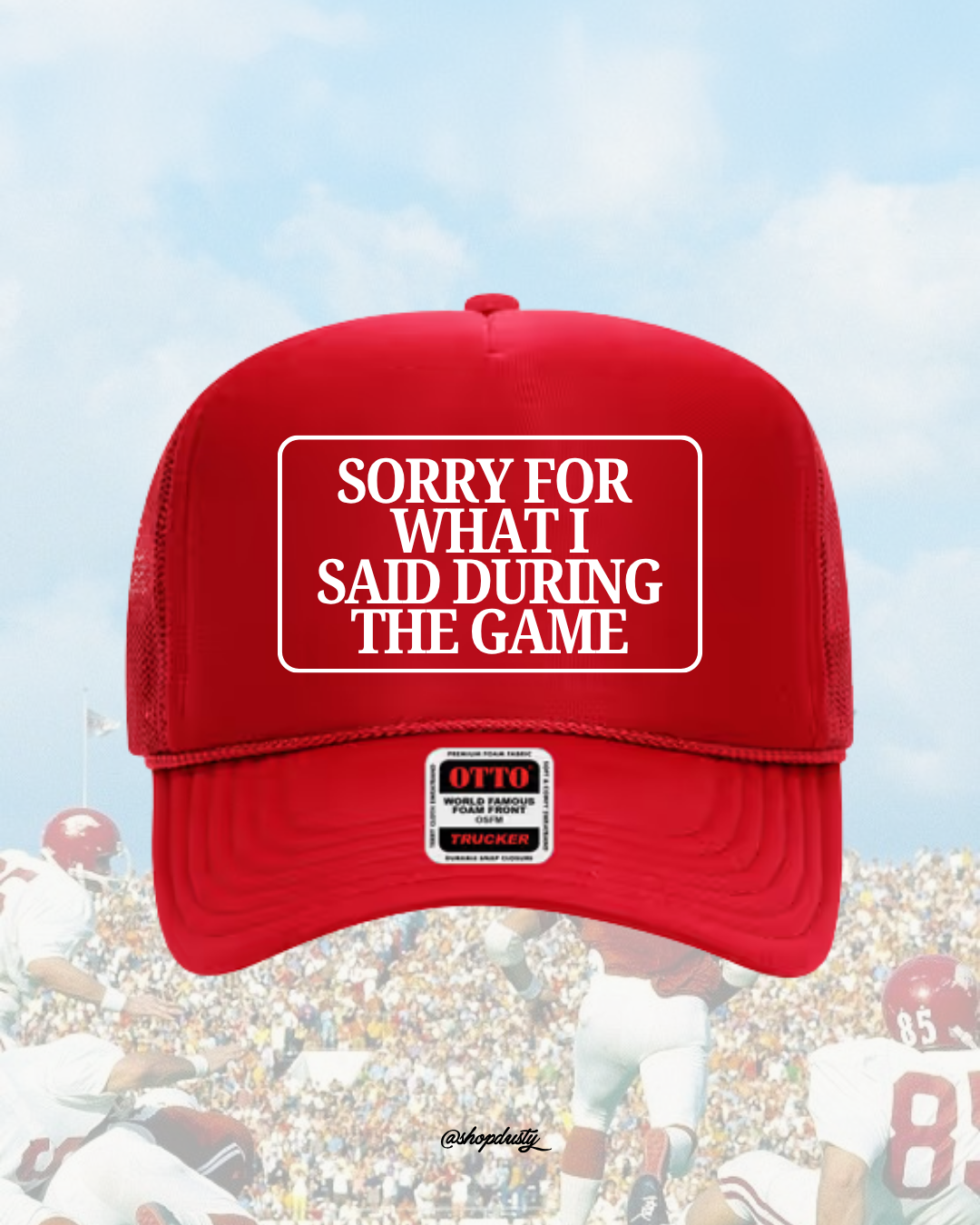 Sorry for What I Said Hat