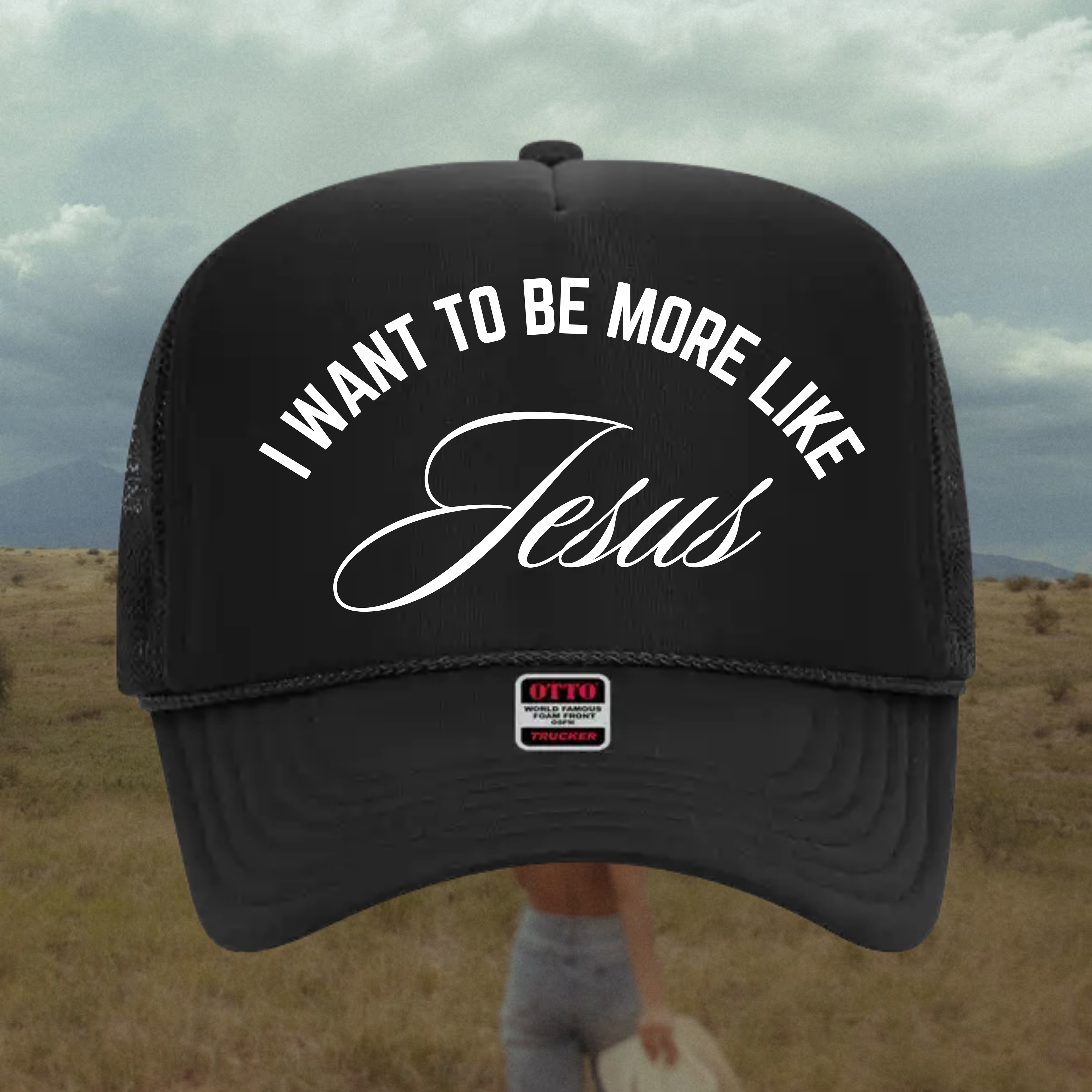 I Want to be More Like Jesus Hat