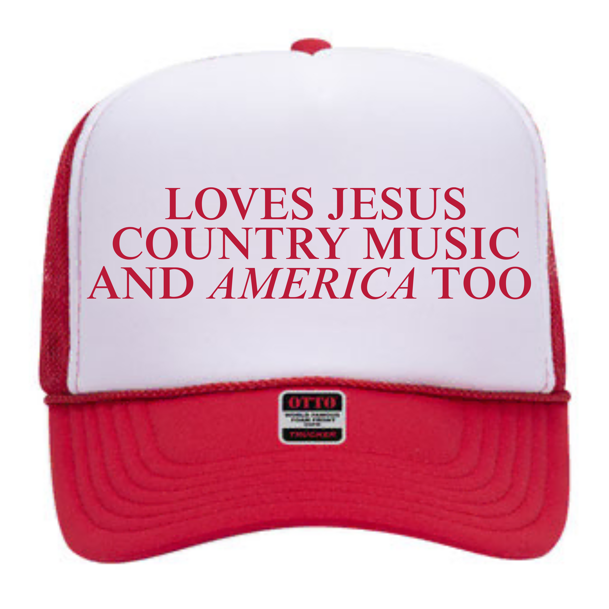 Loves Jesus Country Music and America Trucker Hat